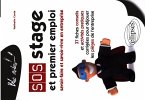 SOS Stage et premier emploi : savoir-faire et savoir-vivre en entreprise. 37 fiches conseils et activités pratiques corrigées pour déjouer les pièges de l'entreprise