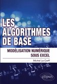 Les algorithmes de bases - Modélisation numérique sous excel