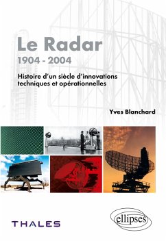 Cover Le radar - 1904- 2004 - Histoire d'un siècle d'innovations techniques et opérationnelles