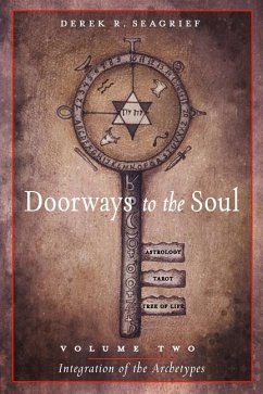 Doorways to the Soul VLM 2 Integration of the Archetypes - Seagrief, Derek R