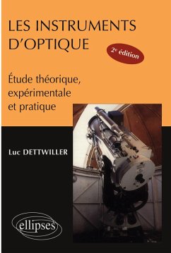 Cover Les instruments d'optique, étude théorique, expérimentale et pratique - Nouvelle édition