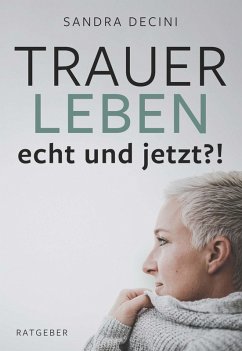 Cover TRAUER LEBEN echt und jetzt?!
