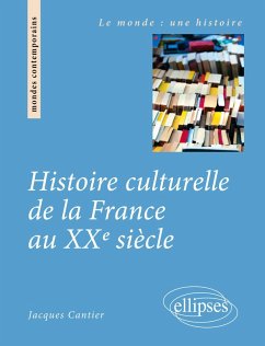 Cover Histoire culturelle de la France au XXe siècle