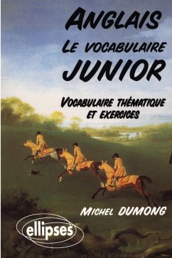Cover Le vocabulaire junior anglais - Vocabulaire thématique et exercices