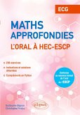 Mathématiques approfondies - L'oral à HEC et ESCP - ECG Mathématiques approfondies - L'oral à HEC et ESCP - ECG