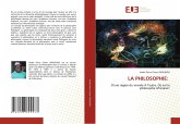 LA PHILOSOPHIE: LA PHILOSOPHIE: