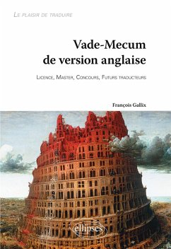 Cover Vade-Mecum de version anglaise ¿ Le plaisir de traduire. Licence, Master, Concours, Futurs traducteurs
