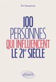 100 personnes qui influencent le 21e siècle 100 personnes qui influencent le 21e siècle