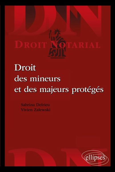 Droit des mineurs et des majeurs protégés Droit des mineurs et des majeurs protégés