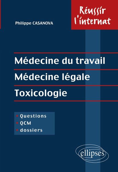Médecine du travail - Médecine légale - Toxicologie