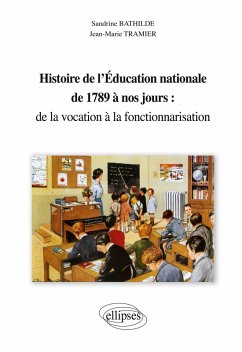 Cover Histoire de l'éducation nationale de 1789 à nos jours : de la vocation à la fonctionnarisation