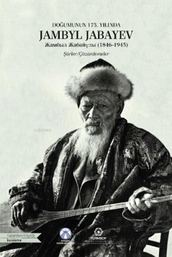 Dogumunun 175. Yilinda Jambyl Jabayev 1846-1945 - Kolektif