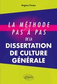 La méthode pas à pas de la dissertation de culture générale
