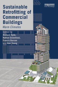 Sustainable Retrofitting of Commercial Buildings - Hyde, Richard; Groenhout, Nathan; Barram, Francis Sustainable Retrofitting of Commercial Buildings - Hyde, Richard; Groenhout, Nathan; Barram, Francis