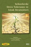 Sebzelerde Stres Toleransi ve Islah Stratejileri Sebzelerde Stres Toleransi ve Islah Stratejileri