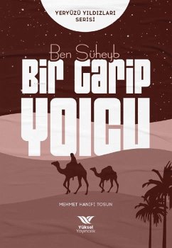 Ben Süheyb Bir Garip Yolcu - Hanifi Tosun, Mehmet Ben Süheyb Bir Garip Yolcu - Hanifi Tosun, Mehmet