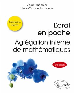 L'oral en poche : agrégation interne de mathématiques - Franchini, Jean; Jacquens, Jean-Claude
