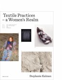 Textile Practices - a Women's Realm Textile Practices - a Women's Realm