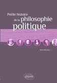 Petite histoire de la philosophie politique Petite histoire de la philosophie politique
