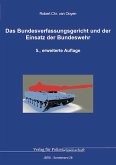 Das Bundesverfassungsgericht und der Einsatz der Bundeswehr Das Bundesverfassungsgericht und der Einsatz der Bundeswehr