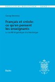 Français et créole: ce qu'en pensent les enseignants (eBook, PDF) Français et créole: ce qu'en pensent les enseignants (eBook, PDF)