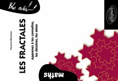 Cover Les fractales - Apprenez à les connaître, les dessiner, les aimer
