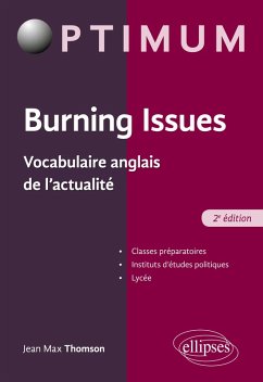 Burning Issues - Vocabulaire anglais de l'actualité - 2e édition - Thomson, Jean