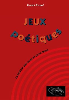 Cover Jeux poétiques - La poésie par tous et pour tous