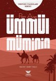 Ben Aise - Ümmül Müminin Ben Aise - Ümmül Müminin
