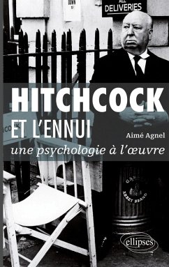 Cover Hitchcock et l'ennui : une psychologie à l'¿uvre