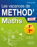 Mathématiques de la Première à la Terminale. Les vacances de Méthod' - Nouveaux programmes