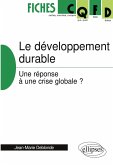 Le développement durable, une réponse à une crise globale ?
