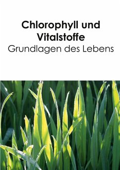 Cover Chlorophyll und Vitalstoffe - Grundlagen des Lebens