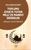 Toplumu Ayakta Tutan Milli ve Manevi Degerler