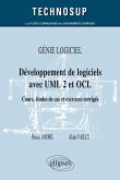 GÉNIE LOGICIEL - Développement de logiciels avec UML 2 et OCL - Cours, études de cas et exercices corrigés (Niveau B)