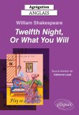 Agrégation Anglais 2025 - William Shakespeare, Twelfth Night, Or What You Will Agrégation Anglais 2025 - William Shakespeare, Twelfth Night, Or What You Will