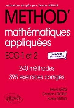 Mathématiques appliquées - ECG 1re et 2e années - Nouveaux programmes - Gras, Hervé; Leboeuf, Christian; Merlin, Xavier