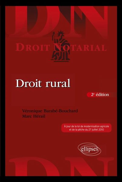 Droit rural - 2e édition mise à jour Droit rural - 2e édition mise à jour