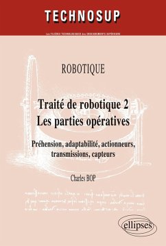 Cover Traité de robotique 2 Les parties opératives