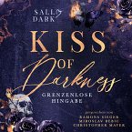 Kiss of Darkness - Grenzenlose Hingabe - Band 2 (Dark Mafia Romance) (MP3-Download)