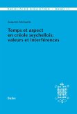 Temps et aspect en créole seychellois: valeurs et interférences (eBook, PDF) Temps et aspect en créole seychellois: valeurs et interférences (eBook, PDF)