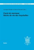 Parol ek memwar. Récits de vie des Seychelles (eBook, PDF)