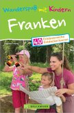 Wanderspaß mit Kindern Franken (eBook, ePUB) Wanderspaß mit Kindern Franken (eBook, ePUB)