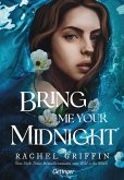 Bring Me Your Midnight   (Mängelexemplar)