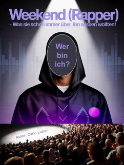 Cover Weekend (Rapper) - Was sie schon immer über ihn wissen wollten! (eBook, ePUB)
