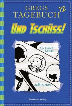 Cover Und Tschüss! / Gregs Tagebuch Bd.12  (Mängelexemplar)