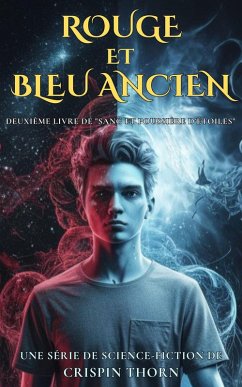Cover Rouge et Bleu Ancien (Sang et Poussière d'Étoiles, #2) (eBook, ePUB)