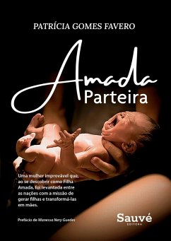 Cover Amada Parteira: Uma Mulher Improvável que, ao se Descobrir como Filha Amada, foi Levantada Entre as Nações com a Missão de Gerar Filhas e Transformá-las em Mães (eBook, ePUB)