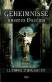 Geheimnisse unseres Daseins (eBook, ePUB) Geheimnisse unseres Daseins (eBook, ePUB)