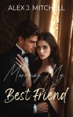 Marrying My Best Friend (eBook, ePUB)
